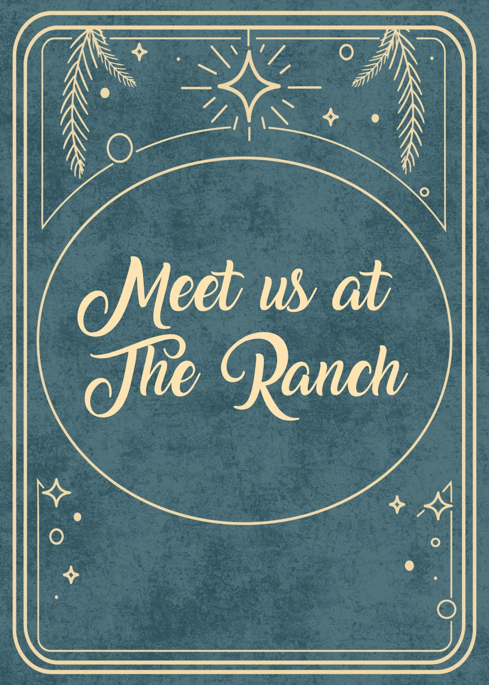 Meet us at the Ranch