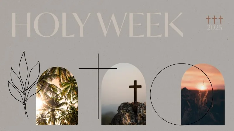 Holy Week 2025
