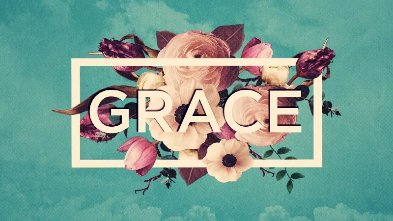 The Gift of Grace!