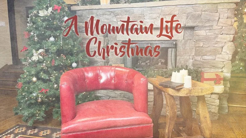 A Mountain Life Christmas